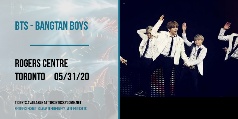 BTS Bangtan Boys [POSTPONED] Tickets 31st May Rogers